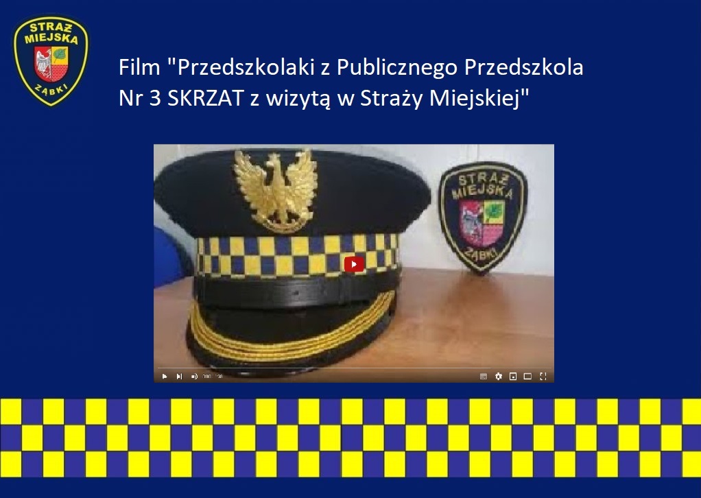 Film „Przedszkolaki z Publicznego Przedszkola Nr 3 SKRZAT z wizytą w Straży Miejskiej”